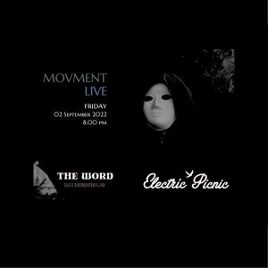 Movment Live at The Electric Picnic 2022