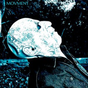 Violence by MOVMENT